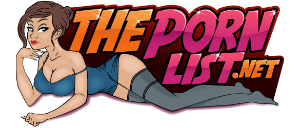 The Porn List - Best Quality Porn Sites